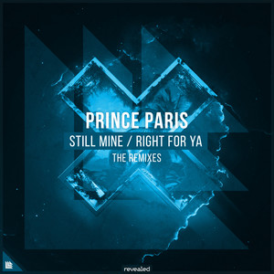 Still Mine / Right For Ya (The Remixes)