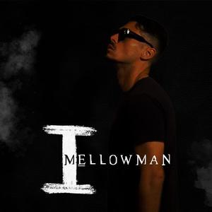 Mellowman (Explicit)
