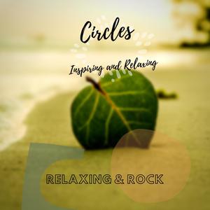 Circles (Inspiring and Relaxing)