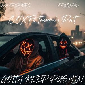 GOTTA KEEP PUSHIN (feat. Tomorrow’s PoeT) (Explicit)