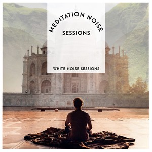 Meditation Noise Sessions