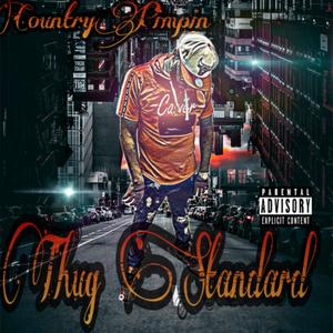 Thug Standard (Explicit)