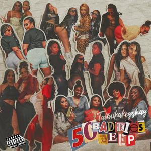 50 Baddies Deep (Explicit)