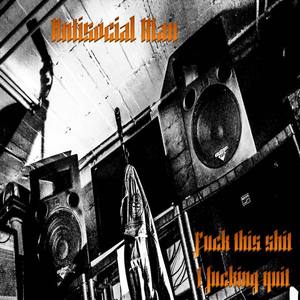 **** This Shit, I ****ing Quit (feat. Juha Snake Uronen) [Explicit]