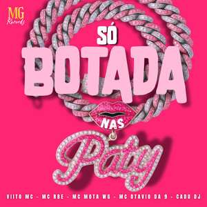 Só Botada nas Paty (Explicit)