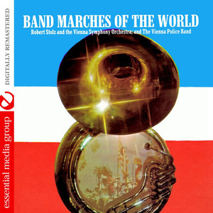 Band Marches Of The World (Digitally Remastered)