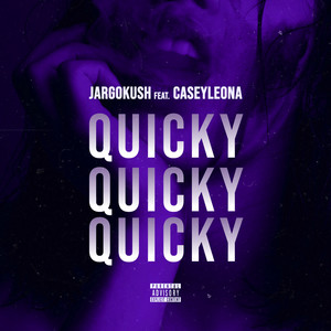 Quicky (Explicit)