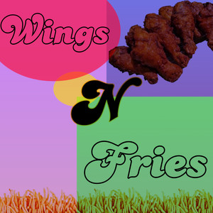 Wings N Fries (Explicit)