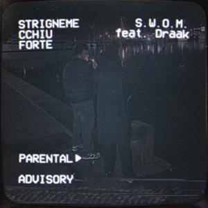 Strignme cchiu fort' (feat. Draak) (Explicit)