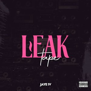 Leak Tape (Explicit)