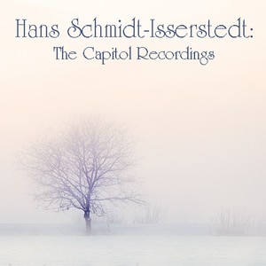 Hans Schmidt-Isserstedt: The Capitol Recordings