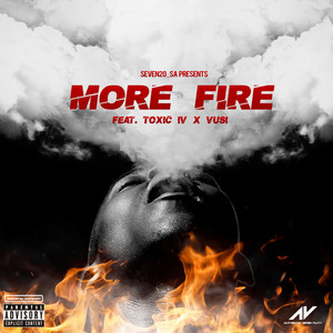 More Fire (Explicit)