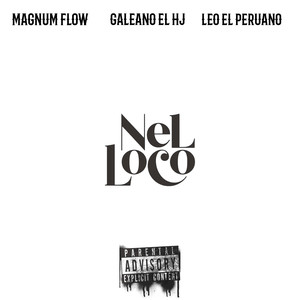 Nel Loco (Explicit)