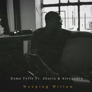 Weeping Willow (feat. Zharia & Alexandre) [Explicit]