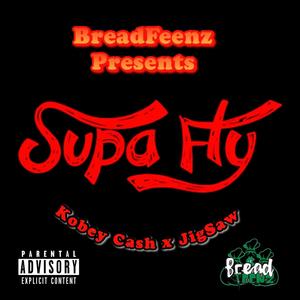 Supa Fly (feat. JigSaw Vs The World) [Explicit]