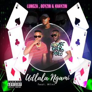 Udlala Ngami (feat. Mlint) (Explicit)