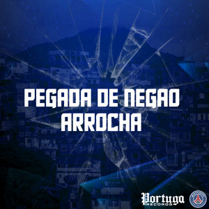 PEGADA DE NEGAO ARROCHA (Explicit)