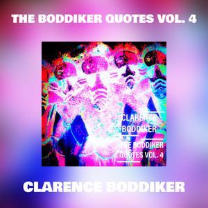 THE BODDIKER QUOTES VOL. 4