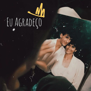 Eu Agradeço (Explicit)