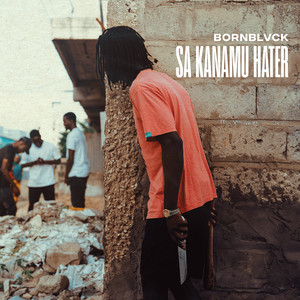 Sa Kanamu Hater (Explicit)