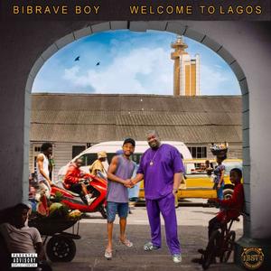 Welcome To Lagos (Explicit)