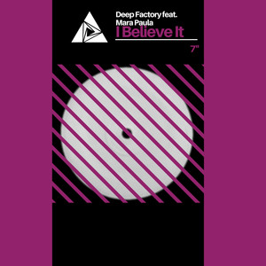 I Believe It(feat. Mara Paula) (7 Inch)