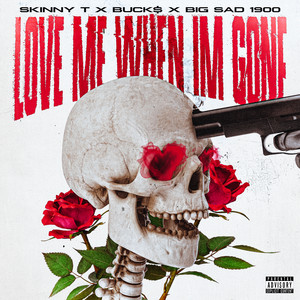 Love Me When Im Gone (Explicit)