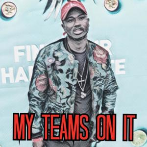 My Team On It (Explicit)