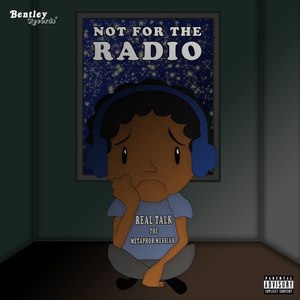 Not for the Radio (Explicit)
