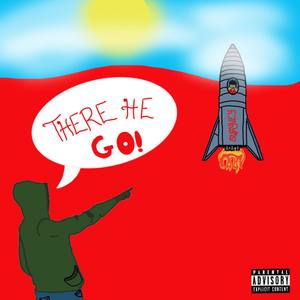 There He Go (Explicit)