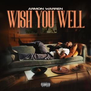 Wish You Well (Explicit)