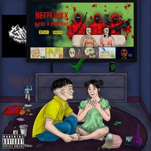 Netflixxx (feat. Proxxent) (Explicit)