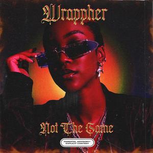 Not The Same (Explicit)