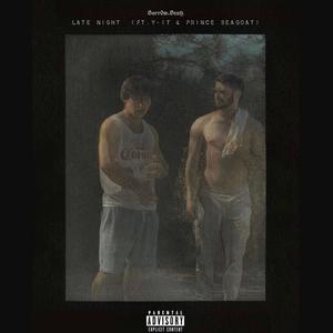 Late N1GHT (feat. Prince SeaGoat & Y-1T) [Explicit]