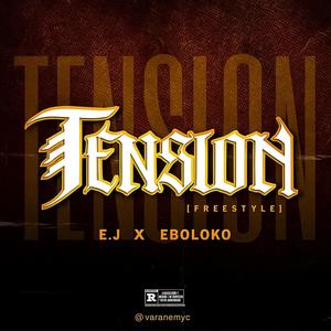 TENSION (feat. EBOLOKO) (Freestyle)