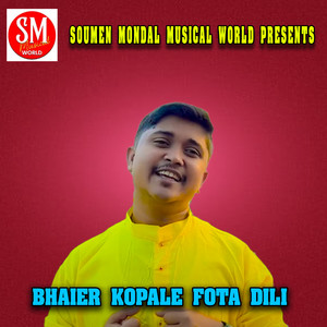 Bhaier Kopale Fota Dili