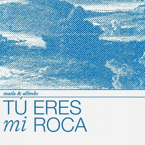 Tú Eres Mi Roca