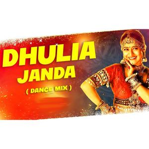 Dhulia Janda (feat. Jogesh & Sahil) (Edm Tapori Mix)