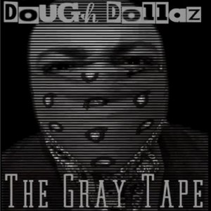 The Gray Tape (Explicit)