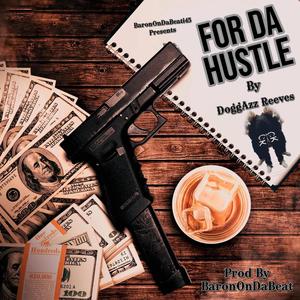 For Da Hustle (Explicit)