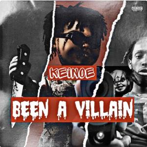 Been A Villian (Explicit)