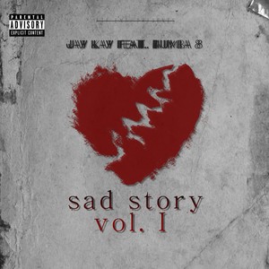 Sad Story (feat. Numba 8) (Explicit)