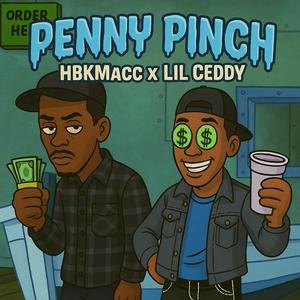 Penny Pinch (feat. Lil Ceddy) (Explicit)