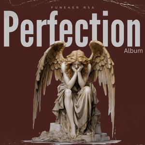 Perfection (Explicit)