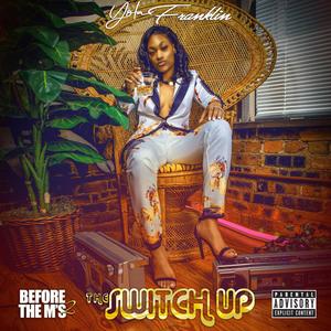 The Switch Up (Explicit)