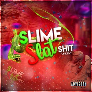 SLIME SLATT **** (Explicit)