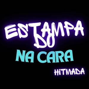 ESTAMPADO NA CARA HITMADA (Explicit)