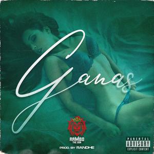 Ganas (Explicit)