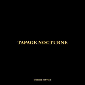 TAPAGE NOCTURNE (Explicit)