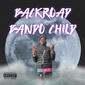 BackRoad Bando Child (Explicit)